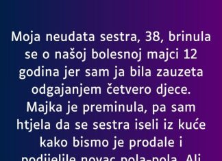 Moja neudata sestra, 38, brinula se o našoj bolesnoj majci 12 godina… Moja neudata sestra, 38, brinula se o našoj bolesnoj majci 12 godina… - featured image