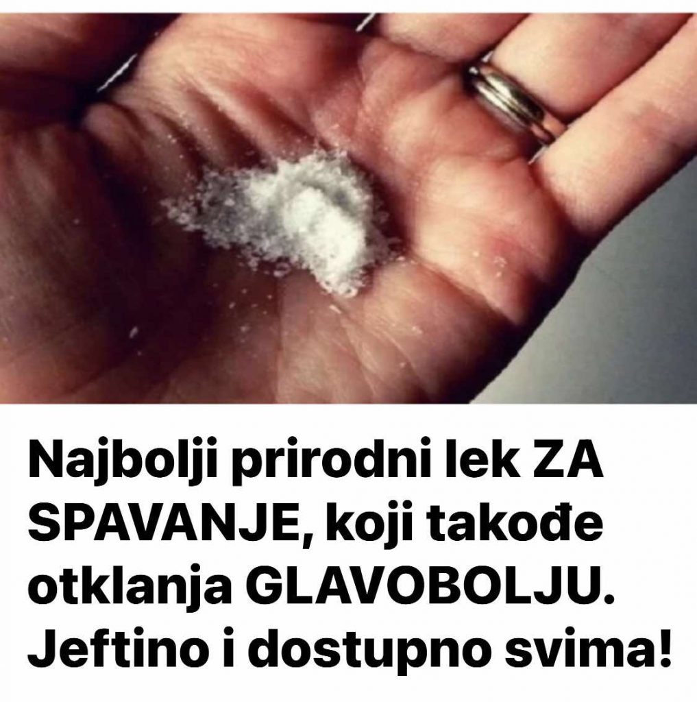Najbolji prirodni lek ZA SPAVANJE, koji takođe otklanja GLAVOBOLJU. Jeftino i dostupno svima! - featured image