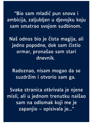 “Bio sam dečko sa mnogo snova i ambicija, volio djevojku koju sam smatrao sudbinom a onda…” - featured image