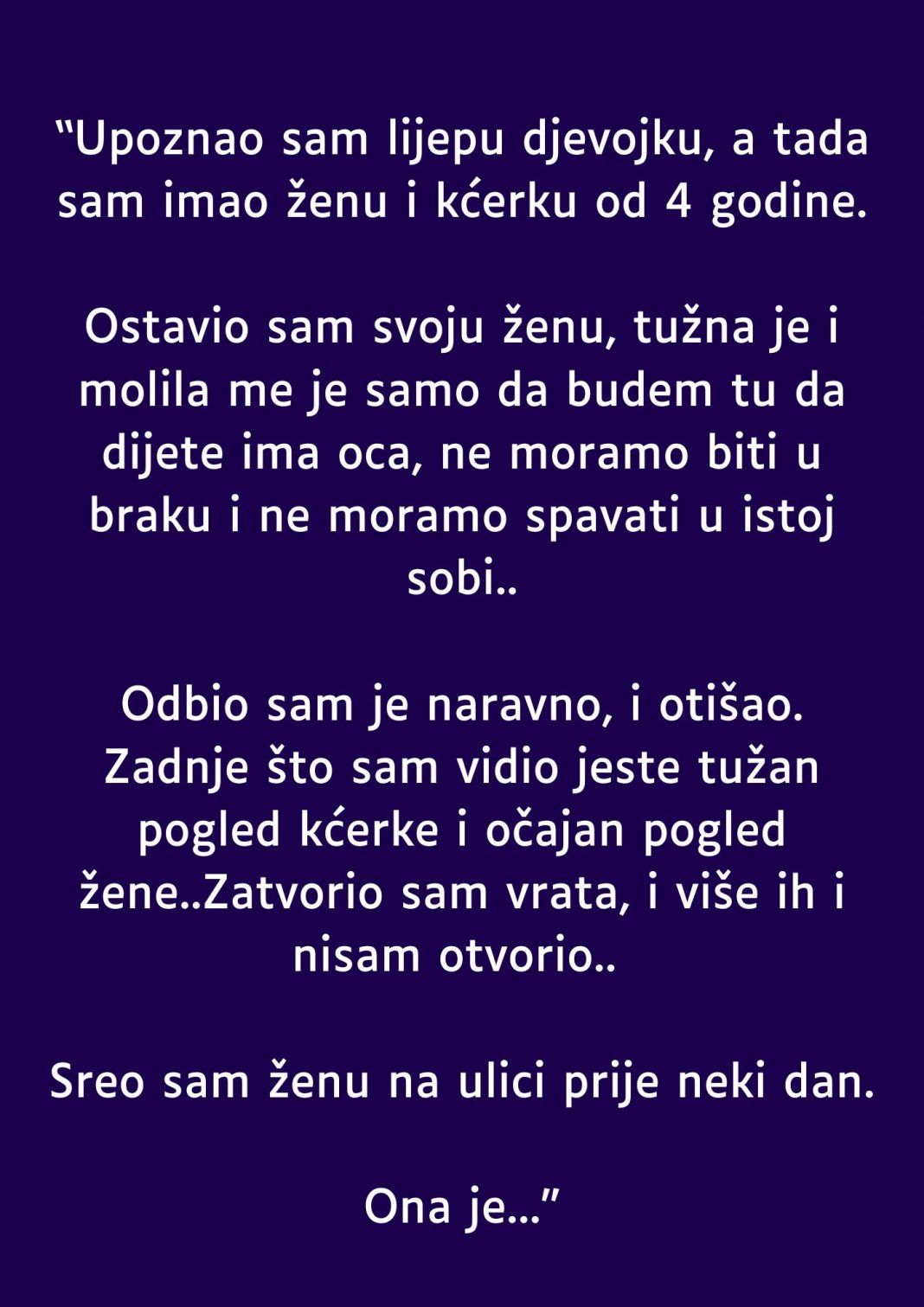 “Upoznao sam lijepu djevojku, a tada sam imao ženu i kćerku od 4 godine” - featured image