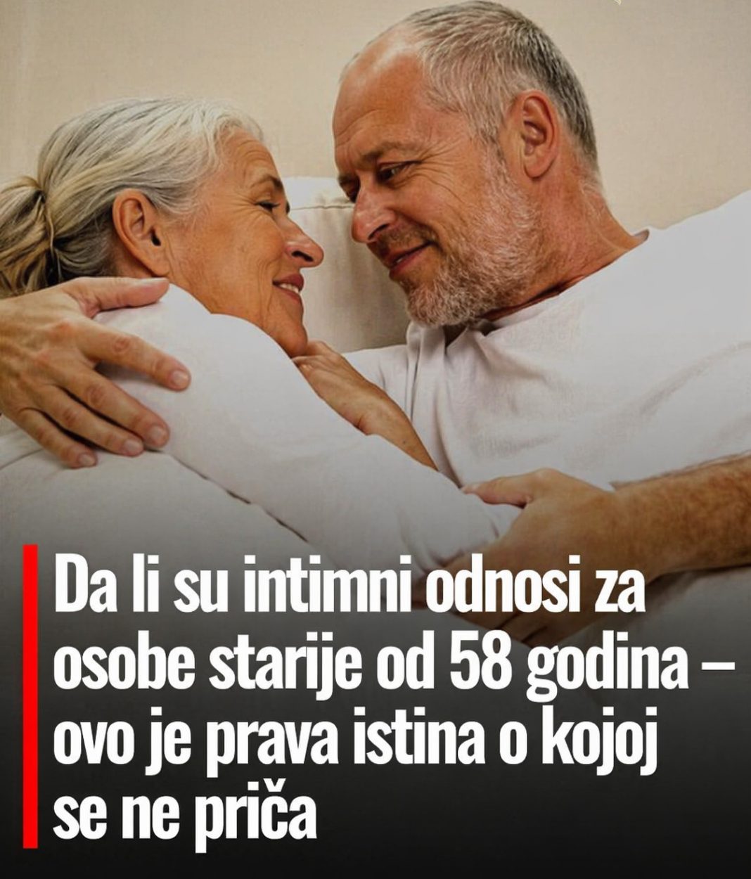 Da li su intimni odnosi važni i nakon 58. godine? Ovo je istina o kojoj se rijetko govori - featured image Da li su intimni odnosi važni i nakon 58. godine? Ovo je istina o kojoj se rijetko govori - featured image