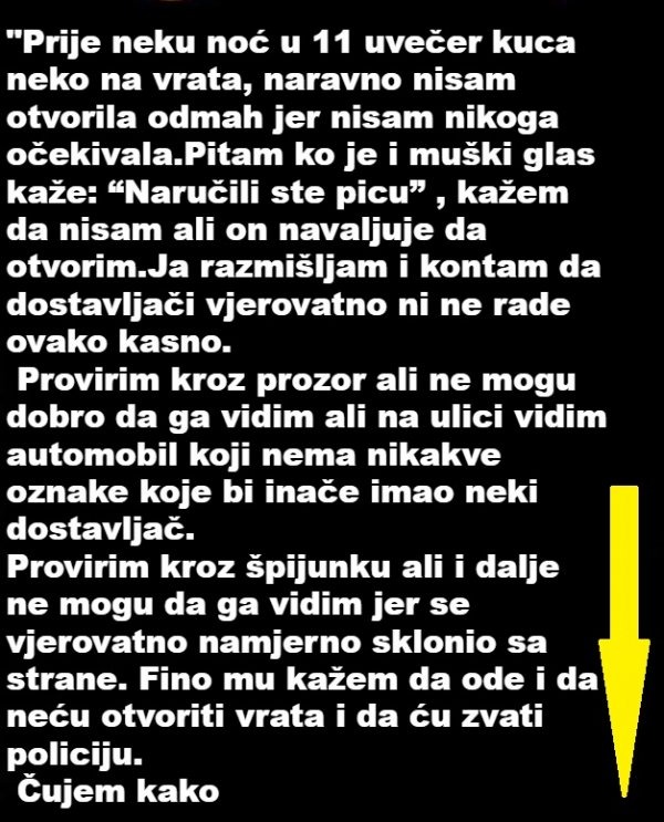 “Prije par noći oko 11 sati navečer neko kuca na vrata… ŠOK” - featured image “Prije par noći oko 11 sati navečer neko kuca na vrata… ŠOK” - featured image