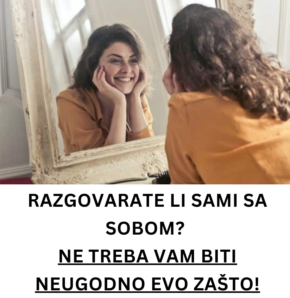 Razgovarate li sami sa sobom? Ne treba vam biti neugodno – evo zašto! - featured image
