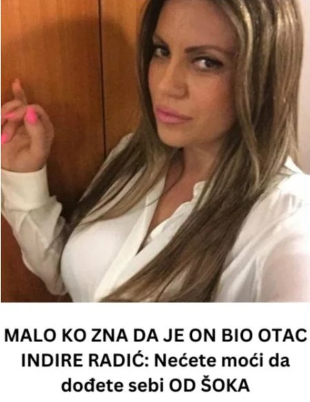 RlJETK0 K0 ZNA DA JE 0N 0TAC INDIRE RADIĆ: Nećete moći da dođete sebi 0D Š0KA … - featured image RlJETK0 K0 ZNA DA JE 0N 0TAC INDIRE RADIĆ: Nećete moći da dođete sebi 0D Š0KA … - featured image