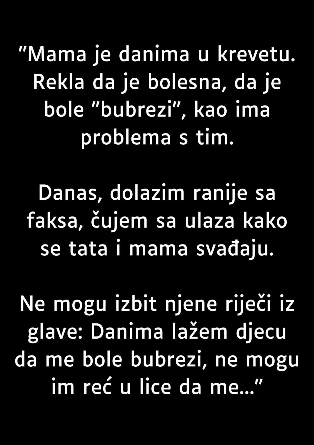 Nekoliko uzastopnih dana moja je majka bila prikovana za krevet, govoreći da joj nije dobro. - featured image
