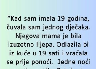 “Kad sam imala 19 godina, čuvala sam jednog dječaka. Njegova mama je bila izuzetno lijepa. Odlazila bi iz kuće u 19 sati i vraćala se prije ponoći. “Kad sam imala 19 godina, čuvala sam jednog dječaka. Njegova mama je bila izuzetno lijepa. Odlazila bi iz kuće u 19 sati i vraćala se prije ponoći. - featured image